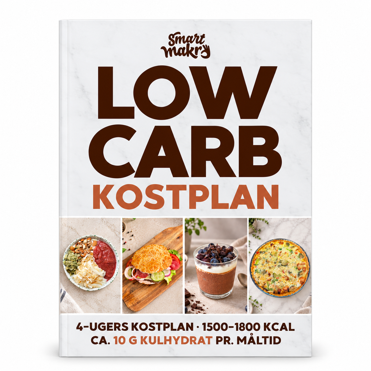 Forsiden af Smart Makros 4-ugers Low Carb Kostplan